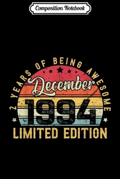 Composition Notebook: Vintage December 1994 Outfit 25th Birthday Gift 25 Years Old  Journal/Notebook Blank Lined Ruled 6x9 100 Pages