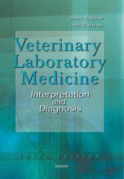 Hardcover Veterinary Laboratory Medicine: Interpretation & Diagnosis Book