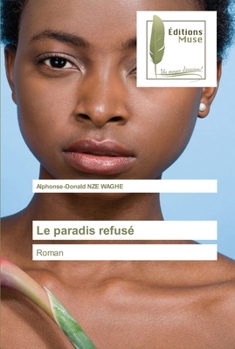 Paperback Le paradis refusé [French] Book