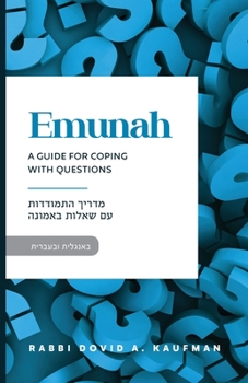 Paperback Emunah: A Guide for Coping with Questions Book