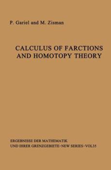 Hardcover Calculus of Fractions and Homotopy Theory Book