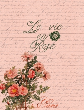 Le Vie En Rose: 2020 Planner with monthly weekly calendars and budgets