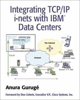 Paperback Integrating TCP/IP I Nets with IBM Data Centers Book