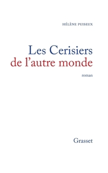 Paperback Les cerisiers de l'autre monde [French] Book