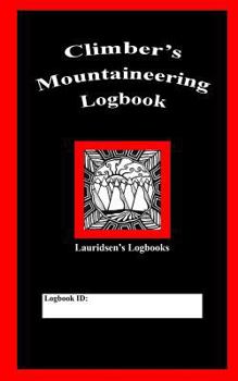 Paperback Climber's Mountaineering Logbook: Lauridsen's Logbooks Book