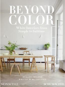 Beyond Color: White Interiors from Simple to Sublime