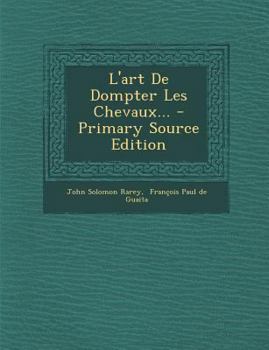 L'art De Dompter Les Chevaux...