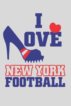 Paperback I Love New York Football: 6x9 inch - lined - ruled paper - notebook - notes Book