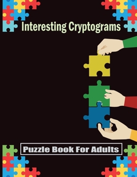 Paperback Interesting Cryptograms Puzzle Book For Adults: Large Print Cryptoquote Puzzles Book with solution Book