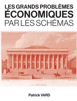 Paperback Les grands problèmes économiques par les schémas [French] Book