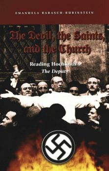 Hardcover The Devil, the Saints, and the Church: Reading Hochhuth's the Deputy Book