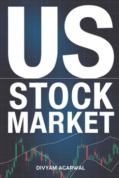 Paperback US Stock Market: A Comprehensive Guide Book