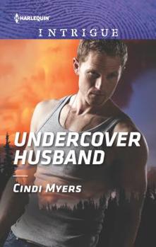 Undercover Husband - Book #2 of the Ranger Brigade: Family Secrets