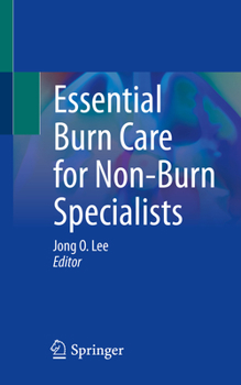 Paperback Essential Burn Care for Non-Burn Specialists Book
