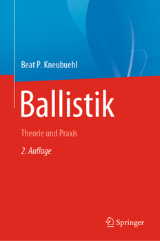 Hardcover Ballistik: Theorie Und PRAXIS [German] Book