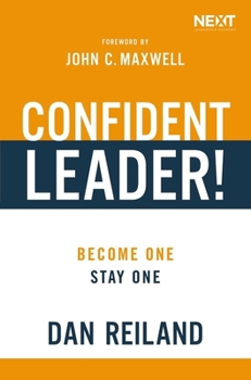 Hardcover Confident Leader!: Become One, Stay One Book