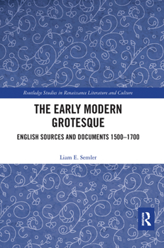 Paperback The Early Modern Grotesque: English Sources and Documents 1500-1700 Book