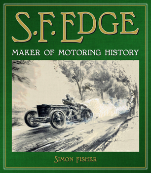 Hardcover S.F. Edge: Maker of Motoring History Book