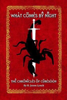 Paperback What Comes By Night (The Chronicles of Curesoon - Book Two) Book