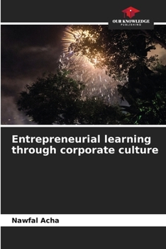 Paperback Entrepreneurial learning through corporate culture Book