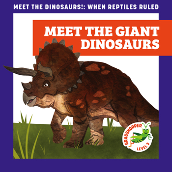 Library Binding Meet the Giant Dinosaurs Book