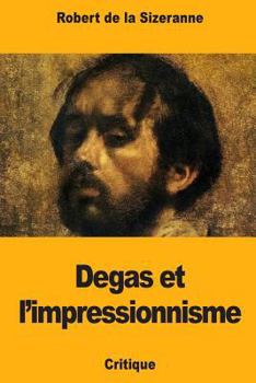 Paperback Degas et l'impressionnisme [French] Book