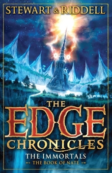 The Immortals - Book #10 of the Edge Chronicles (chronological)