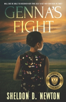 Paperback Genna's Fight: Will She Be Able To Discover Her True Self & Get Her Son Back In Time Book