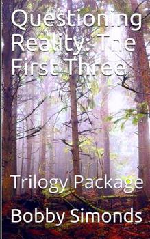 Paperback Questioning Reality: The First Three: Trilogy Package Book