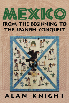 Paperback Mexico: Volume 1, from the Beginning to the Spanish Conquest Book