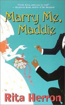 Marry Me, Maddie (Time of Your Life) - Book #1 of the Bachelor Pact