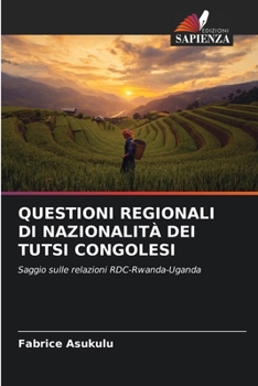 Paperback Questioni Regionali Di Nazionalità Dei Tutsi Congolesi [Italian] Book