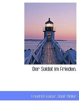 Paperback Der Soldat Im Frieden. [German] Book