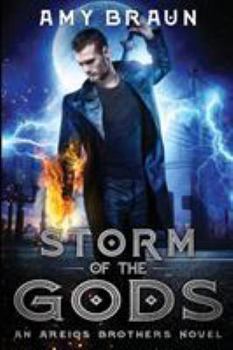 Storm of the Gods - Book #1 of the Areios Brothers