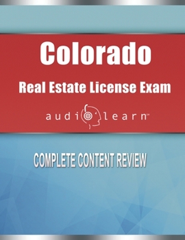 Paperback Colorado Real Estate License Exam AudioLearn: Complete Audio Review for the Real Estate License Examination in Colorado! Book