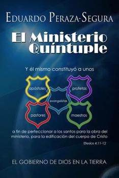 Paperback El Ministerio Quíntuple: El gobierno de Dios en la tierra [Spanish] Book