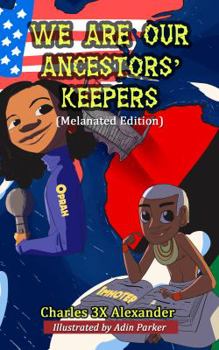 Paperback We Are Our Ancestors' Keepers Book