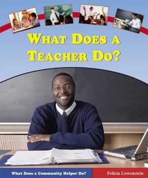 Library Binding What Does a Teacher Do? Book