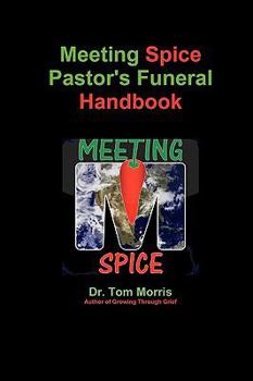 Paperback Meeting Spice Pastor's Funeral Handbook Book