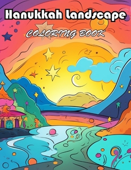 Hanukkah Landscape Coloring Book: 100+ Fun And Easy Coloring Pages