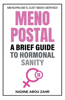 Paperback Menopostal: A Brief Guide to Hormonal Sanity Book