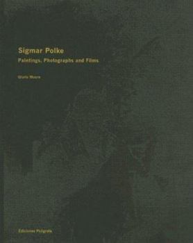 Hardcover Sigmar Polke: Paintings, Photographs, and Films Book