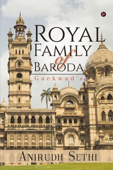 Paperback Royal Family of Baroda: Gaekwad's Book