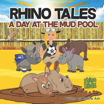 Paperback Rhino Tales: A Day at the Mud Pool Book