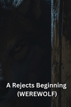 Paperback A Rejects Beginning (WEREWOLF) Book