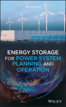 Hardcover Energy Storage for Power System Planning and Operation Book