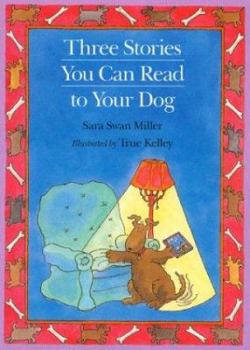 Hardcover Three Stories You Can Read to Your Dog Book