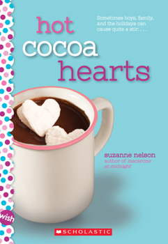Paperback Hot Cocoa Hearts: A Wish Novel Book