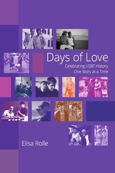 Paperback Days of Love: Celebrating LGBT History One Story at a Time Book