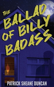 Paperback The Ballad of Billy Badass Book